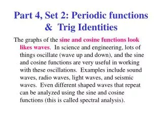 Part 4, Set 2: Periodic functions &amp; Trig Identities