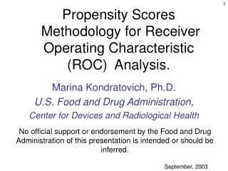 Propensity Scores Methodology for Receiver Operating Characteristic (ROC) Analysis.