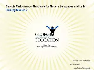 Georgia Performance Standards for Modern Languages and Latin Training Module 2