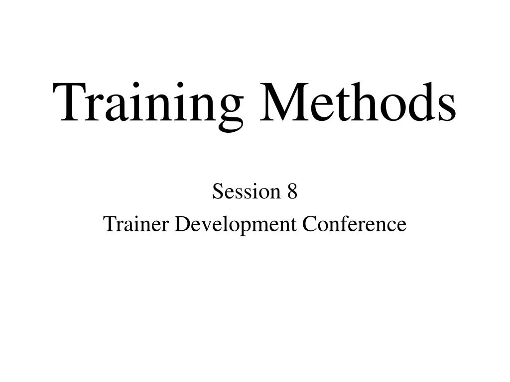 PPT - Training Methods PowerPoint Presentation, free download - ID:484370