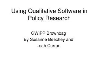 Using Qualitative Software in Policy Research