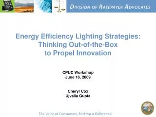 Energy Efficiency Lighting Strategies: Thinking Out-of-the-Box to Propel Innovation