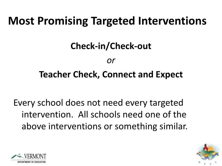 most promising targeted interventions