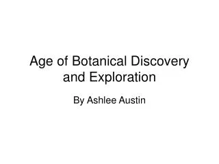 Age of Botanical Discovery and Exploration