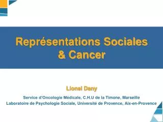Représentations Sociales &amp; Cancer