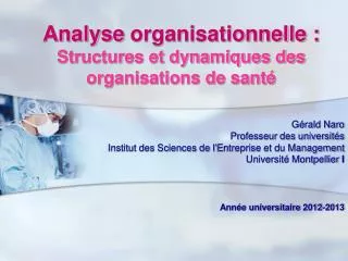 Analyse organisationnelle : Structures et dynamiques des organisations de santé