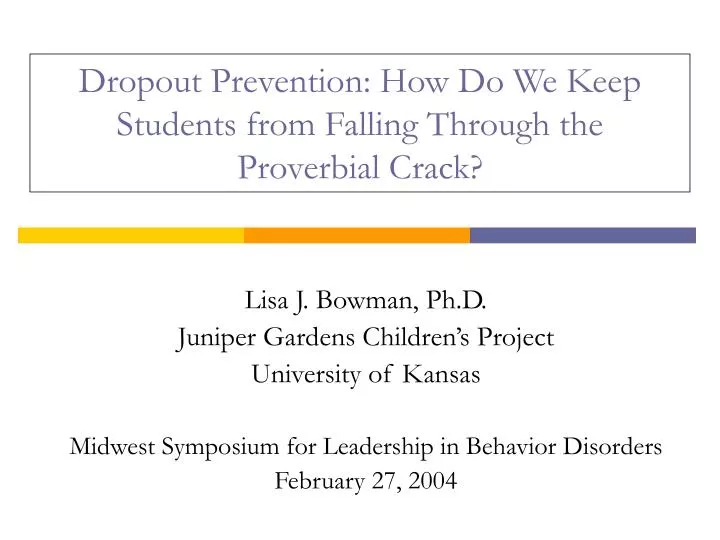 dropout prevention how do we keep students from falling through the proverbial crack