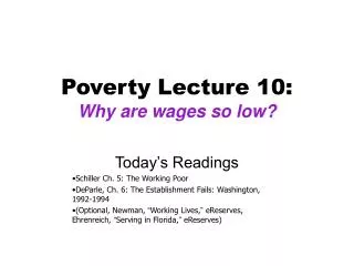 Poverty Lecture 10: Why are wages so low?