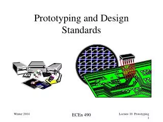 Prototyping and Design Standards