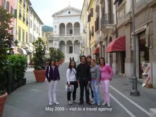 May 2009 – visit to a travel agency