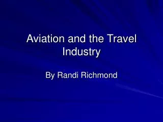 Aviation and the Travel Industry