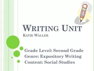 Writing Unit Katie Waller