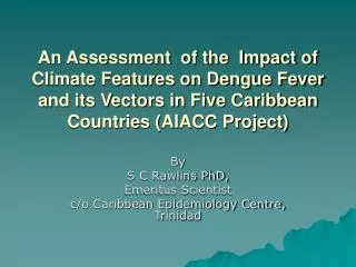 An Assessment of the Impact of Climate Features on Dengue Fever and its Vectors in Five Caribbean Countries (AIACC Pro