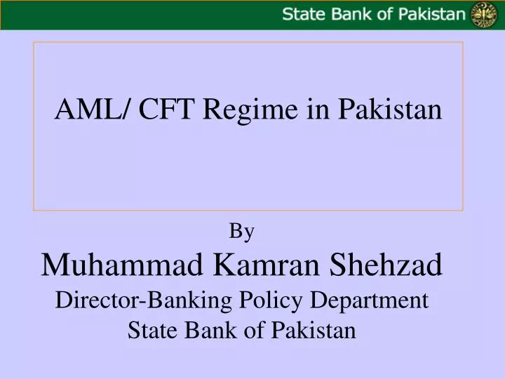 by muhammad kamran shehzad director banking policy department state bank of pakistan