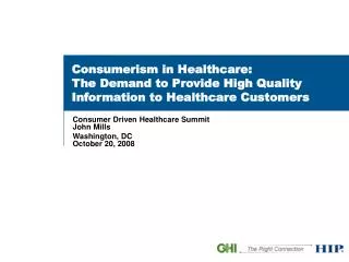 Consumerism in Healthcare:  The Demand to Provide High Quality Information to Healthcare Customers