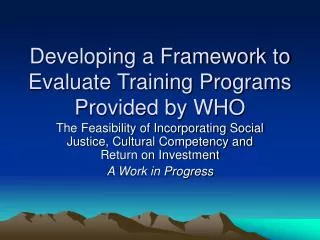 Developing a Framework to Evaluate Training Programs Provided by WHO
