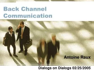 Back Channel Communication