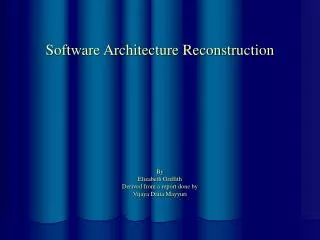Software Architecture Reconstruction