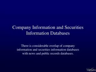 Company Information and Securities Information Databases