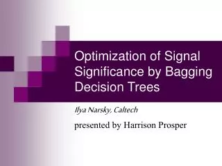 Optimization of Signal Significance by Bagging Decision Trees