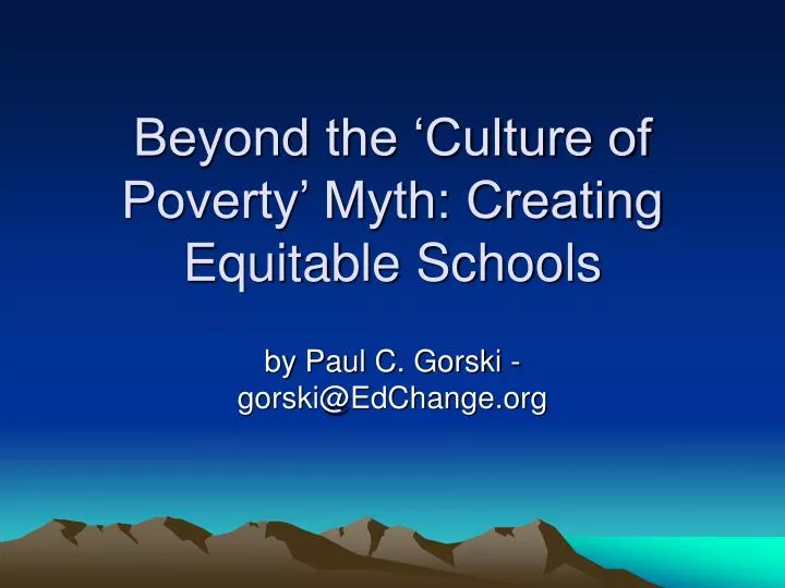beyond the culture of poverty myth creating equitable schools