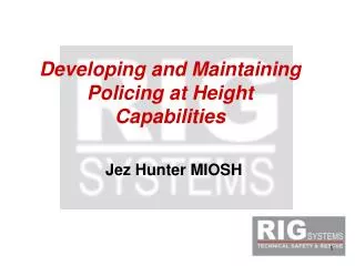 Developing and Maintaining Policing at Height Capabilities