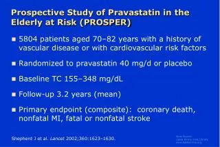 Prospective Study of Pravastatin in the Elderly at Risk (PROSPER)
