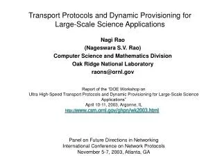Nagi Rao (Nageswara S.V. Rao) Computer Science and Mathematics Division Oak Ridge National Laboratory raons@ornl