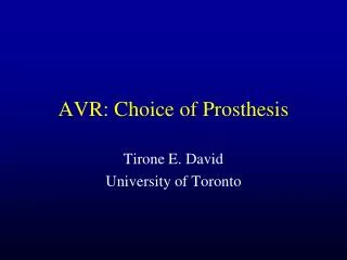 AVR: Choice of Prosthesis