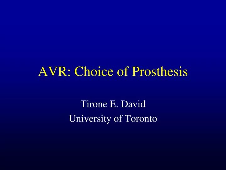 avr choice of prosthesis