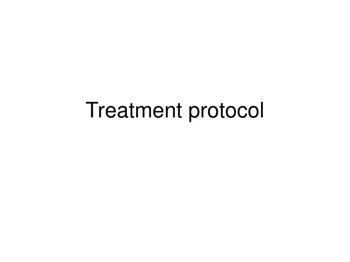 treatment protocol
