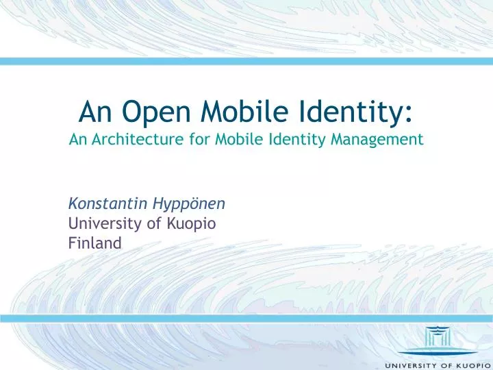 an open mobile identity an architecture for mobile identity management
