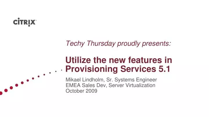 techy thursday proudly presents utilize the new features in provisioning services 5 1