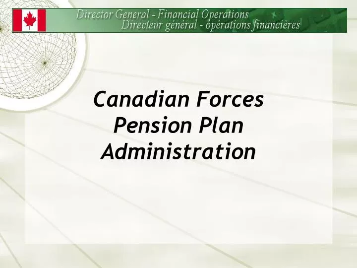 canadian forces pension plan administration