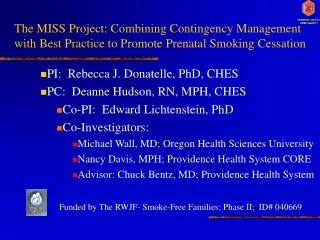 The MISS Project: Combining Contingency Management with Best Practice to Promote Prenatal Smoking Cessation