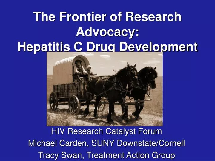 the frontier of research advocacy hepatitis c drug development