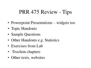 PRR 475 Review - Tips
