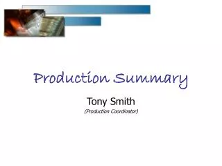 Production Summary