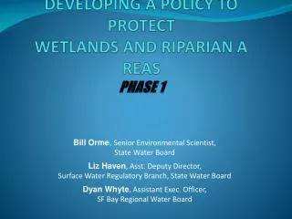 DEVELOPING A POLICY TO PROTECT WETLANDS AND RIPARIAN AREAS PHASE 1