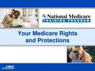 Your Medicare Rights and Protections
