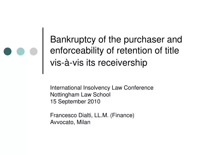 bankruptcy of the purchaser and enforceability of retention of title vis vis its receivership