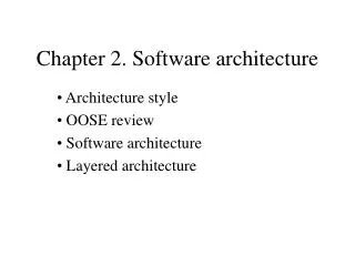 Chapter 2. Software architecture