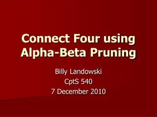 Connect Four using Alpha-Beta Pruning