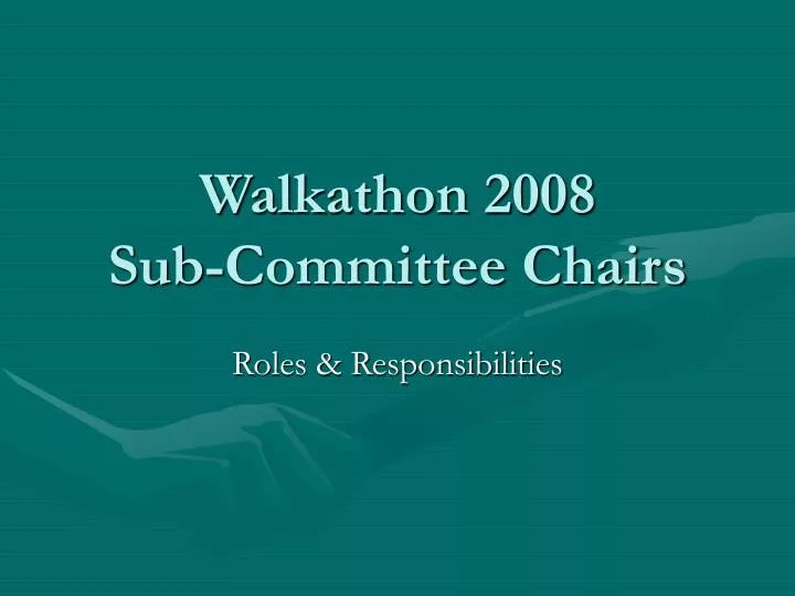 walkathon 2008 sub committee chairs