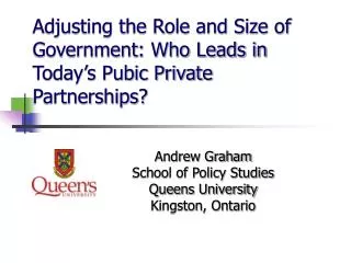 Adjusting the Role and Size of Government: Who Leads in Today’s Pubic Private Partnerships?