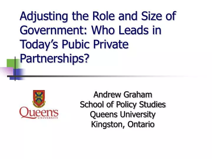 adjusting the role and size of government who leads in today s pubic private partnerships