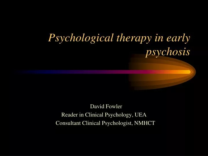 psychological therapy in early psychosis