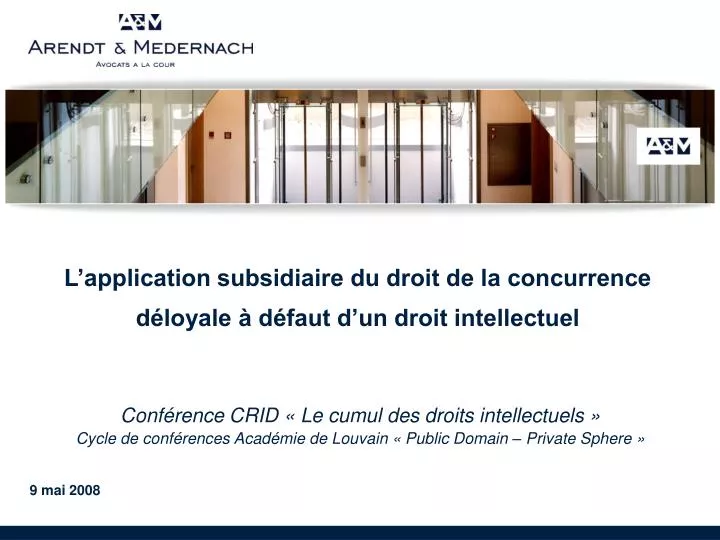 l application subsidiaire du droit de la concurrence d loyale d faut d un droit intellectuel