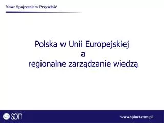 Polska w Unii Europejskiej a regionalne zarządzanie wiedzą