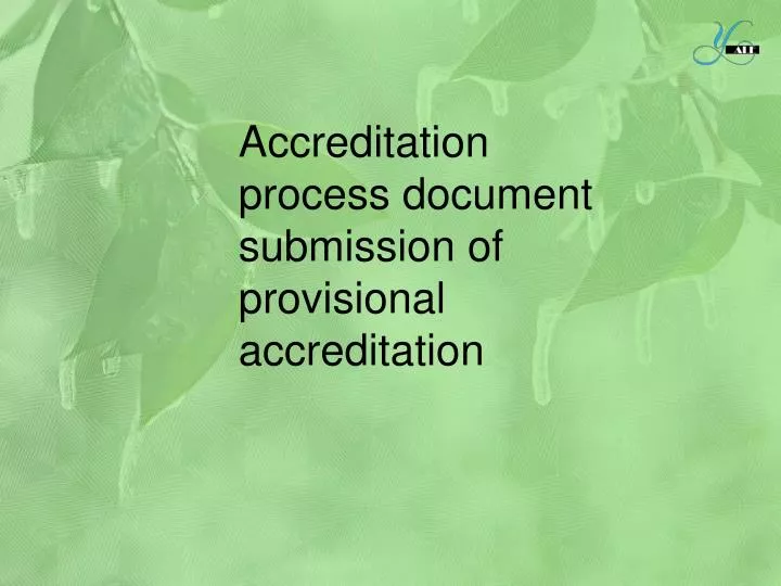 accreditation process document submission of provisional accreditation